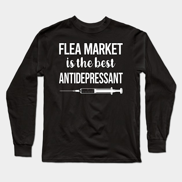 Antidepressant Flea Market Long Sleeve T-Shirt by relativeshrimp